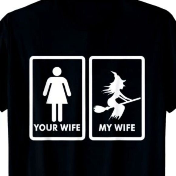 Other - Your Wife My Wife Witch Broom Funny Halloween